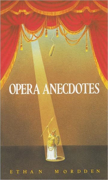 Cover for Ethan Mordden · Opera Anecdotes (Taschenbuch) (1988)