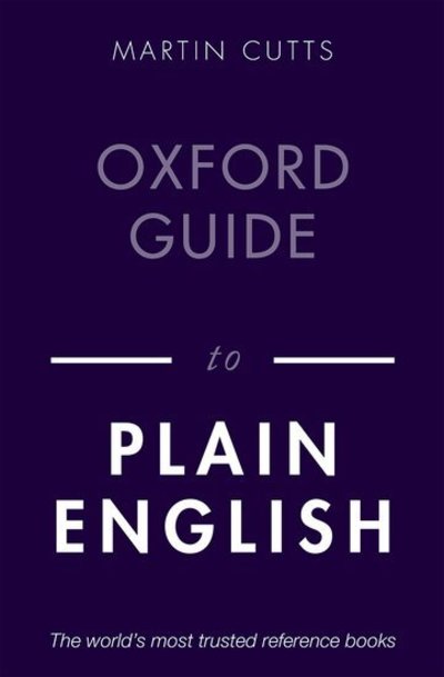 Cover for Cutts, Martin (Writer, editor, and teacher) · Oxford Guide to Plain English (Paperback Book) [5 Revised edition] (2020)