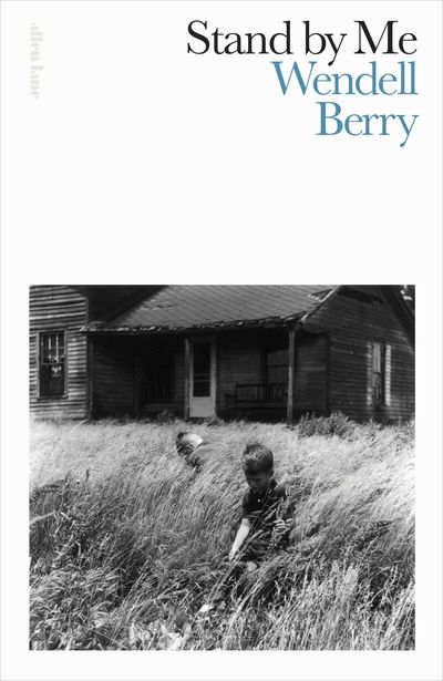 Stand By Me - Wendell Berry - Books - Penguin Books Ltd - 9780241388617 - July 4, 2019