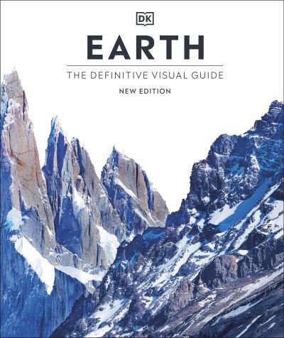 Cover for Dk · Earth: The Definitive Visual Guide - DK Definitive Visual Encyclopedias (Hardcover bog) (2024)