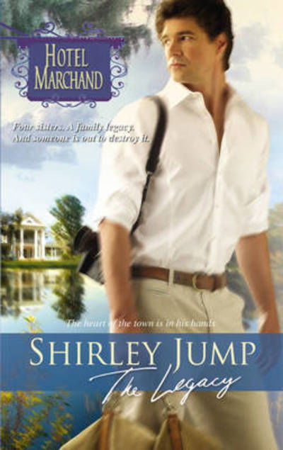 Cover for Shirley Jump · The Legacy (Paperback Book) (2007)