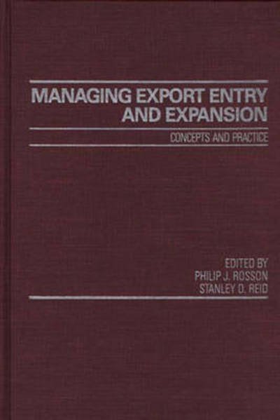 Cover for S. Reid · Managing Export Entry and Expansion: Concepts and Practice (Hardcover Book) (1987)