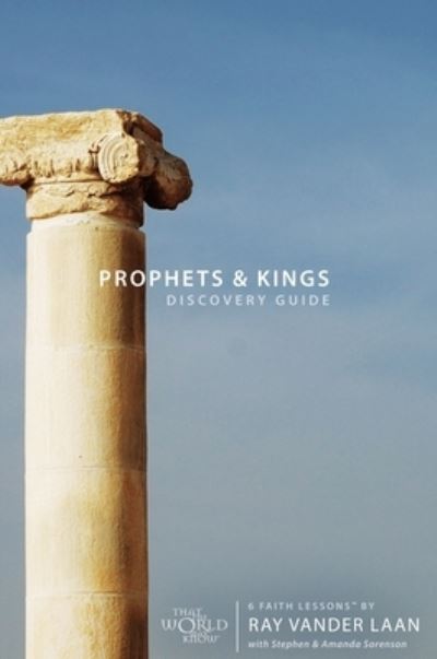 Cover for Ray Vander Laan · Prophets &amp; Kings Discovery Guide: 6 Faith Lessons - Faith Lessons (Paperback) (Paperback Book) (2008)