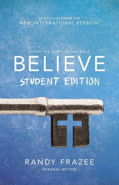 Cover for Zondervan Publishing · Believe Student Edition, Paperback: Living the Story of the Bible to Become Like Jesus (Paperback Book) (2015)