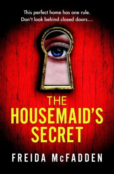 The Housemaid's Secret - Freida McFadden - Bøker - Little, Brown Book Group - 9780349132617 - 11. juli 2023