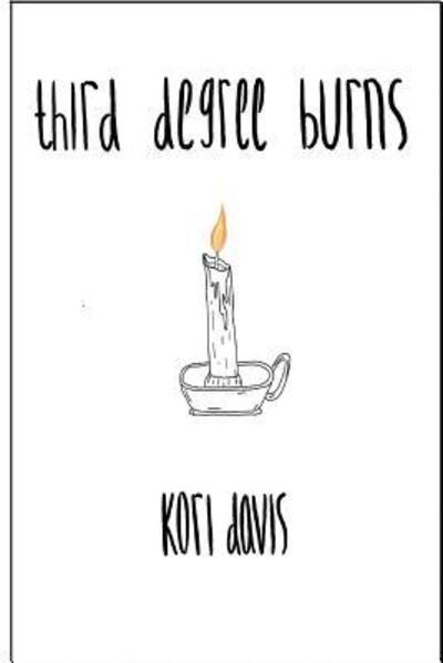 Cover for Kori Davis · Third Degree Burns (Paperback Book) (2019)