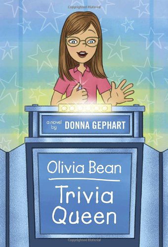 Cover for Donna Gephart · Olivia Bean, Trivia Queen (Paperback Book) [Reprint edition] (2013)