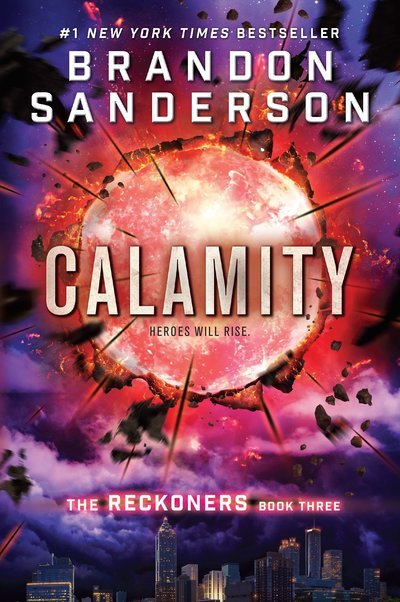 Cover for Brandon Sanderson · Calamity - The Reckoners (Paperback Book) (2017)