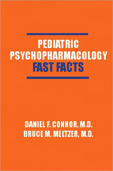 Cover for Daniel F. Connor · Pediatric Psychopharmacology: Fast Facts (Paperback Book) (2006)