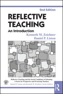 Cover for Zeichner, Kenneth M. (University of Washington, USA) · Reflective Teaching: An Introduction - Reflective Teaching and the Social Conditions of Schooling Series (Pocketbok) (2013)