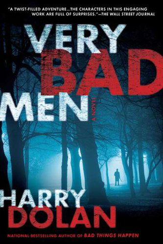 Cover for Harry Dolan · Very Bad men (Taschenbuch) [Reprint edition] (2012)