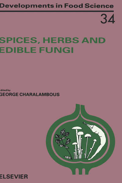 Cover for George Charalambous · Spices, Herbs and Edible Fungi - Developments in Food Science (Hardcover Book) (1994)