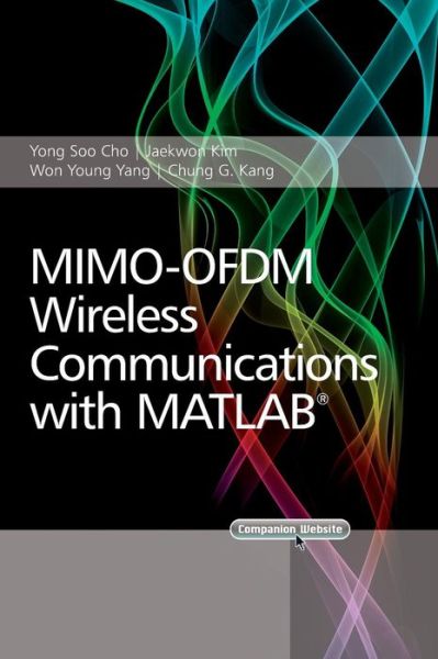 Cover for Yong Soo Cho · MIMO-OFDM Wireless Communications with MATLAB - IEEE Press (Hardcover Book) (2010)