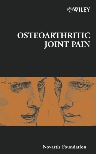 Cover for Novartis · Osteoarthritic Joint Pain - Novartis Foundation Symposia (Hardcover Book) (2004)