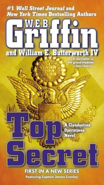 Top Secret: A Clandestine Operations Novel - W.E.B. Griffin - Kirjat - Penguin Putnam Inc - 9780515155617 - tiistai 28. heinäkuuta 2015