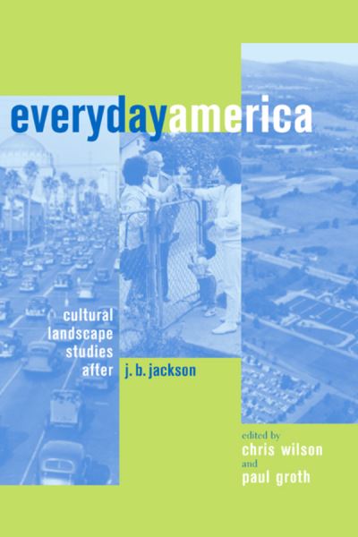 Cover for Chris Wilson · Everyday America: Cultural Landscape Studies after J. B. Jackson (Pocketbok) (2003)