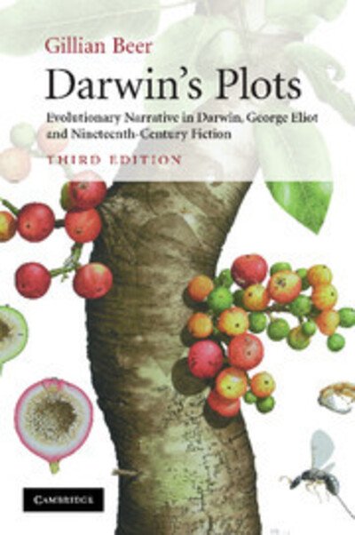 Cover for Beer, Gillian (University of Cambridge) · Darwin's Plots: Evolutionary Narrative in Darwin, George Eliot and Nineteenth-Century Fiction (Paperback Bog) [3 Revised edition] (2009)