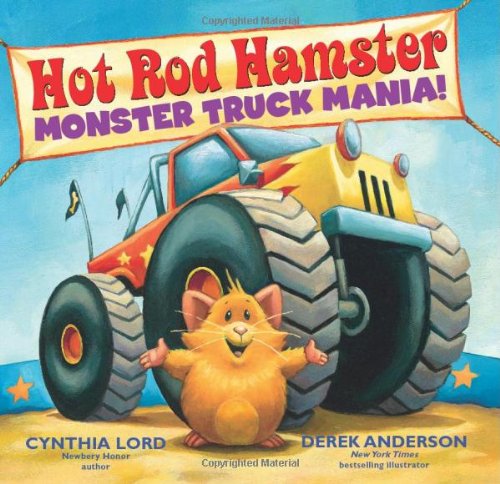 Cover for Cynthia Lord · Hot Rod Hamster: Monster Truck Mania! (Gebundenes Buch) (2014)