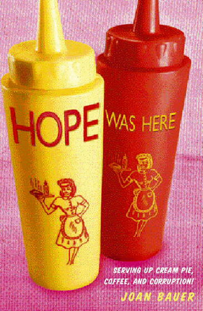 Hope Was Here - Joan Bauer - Bücher - Penguin Random House Children's UK - 9780552574617 - 24. August 2015