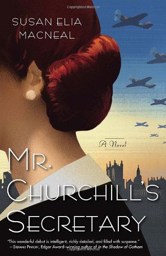 Cover for Susan Elia Macneal · Mr. Churchill's Secretary: a Maggie Hope Mystery (Taschenbuch) [Later Printing edition] (2012)