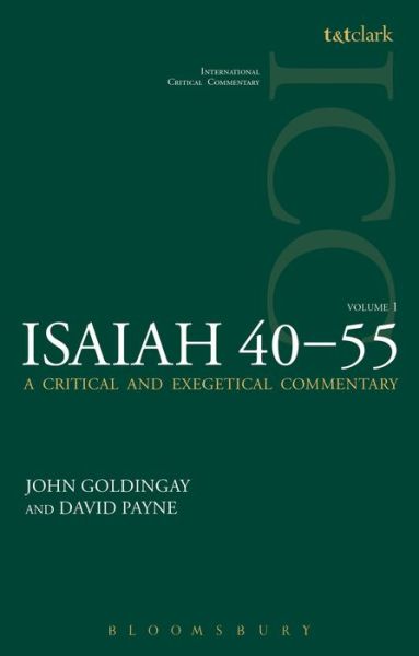 Cover for John Goldingay · Isaiah 40-55: A Critical and Exegetical Commentary - International Critical Commentary (Hardcover bog) (2006)