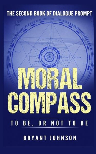 Cover for Valentina Pinovo · Moral Compass to Be, or Not to Be (Paperback Book) (2019)