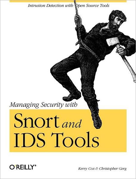 Cover for Kerry J Cox · Managing Security with Snort and IDS Tools (Taschenbuch) (2004)
