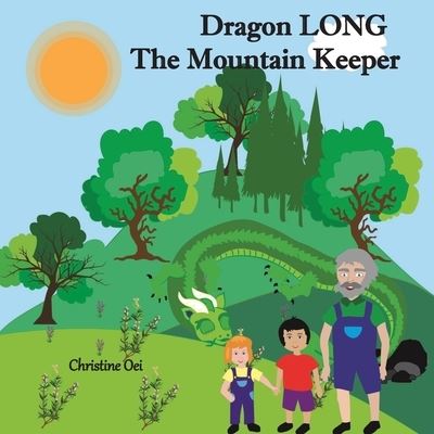 Cover for Christine Oei · Dragon Long. the Mountain Keeper (Paperback Book) [Large type / large print edition] (2021)