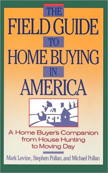 Field Guide to Home Buying in America - Michael Pollan - Kirjat - Touchstone - 9780671639617 - sunnuntai 15. toukokuuta 1988