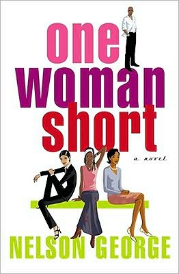 Cover for Nelson George · One Woman Short (Paperback Book) (2001)