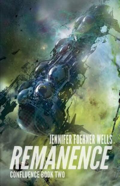 Cover for Jennifer Foehner Wells · Remanence (Paperback Book) (2016)