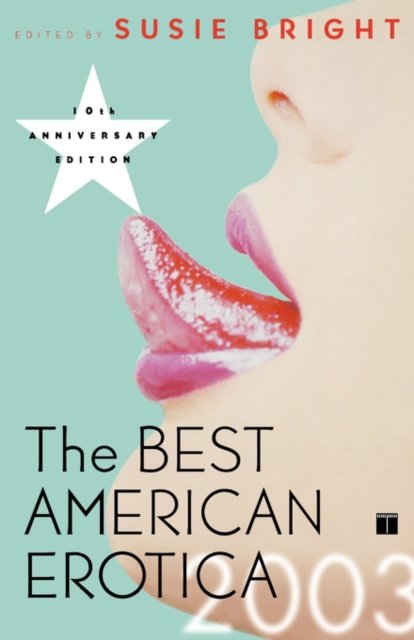 Cover for Susie Bright · The Best American Erotica (Paperback Book) [10th Anniversary edition] (2003)