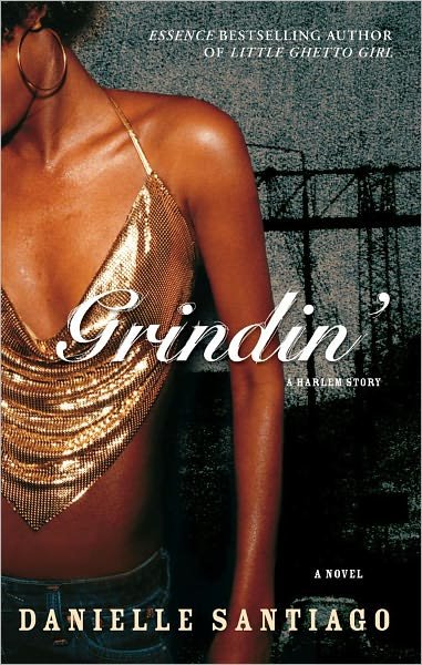 Cover for Danielle Santiago · Grindin': a Novel (Paperback Book) (2007)