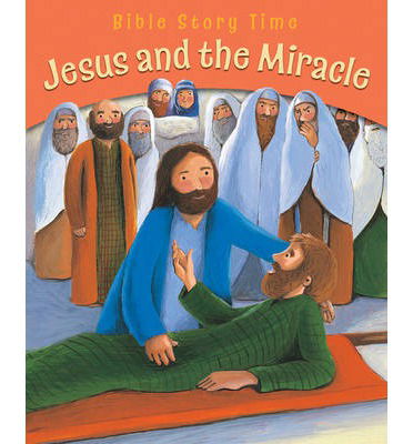 Cover for Sophie Piper · Jesus and the Miracle - Bible Story Time (Paperback Book) [New edition] (2014)