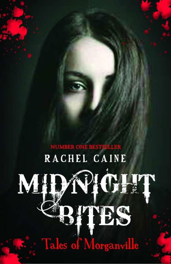 Cover for Caine, Rachel (Author) · Midnight Bites - Tales of Morganville - Morganville Vampires (Paperback Book) (2016)