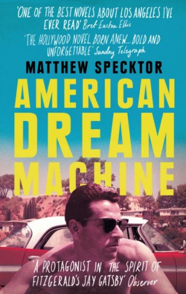 Cover for Matthew Specktor · American Dream Machine (Paperback Book) (2014)