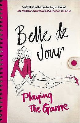 Cover for Belle De Jour · Playing the Game (Pocketbok) (2009)