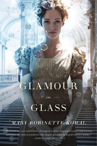 Cover for Mary Robinette Kowal · Glamour in Glass (Glamourist Histories) (Paperback Bog) [Reprint edition] (2013)