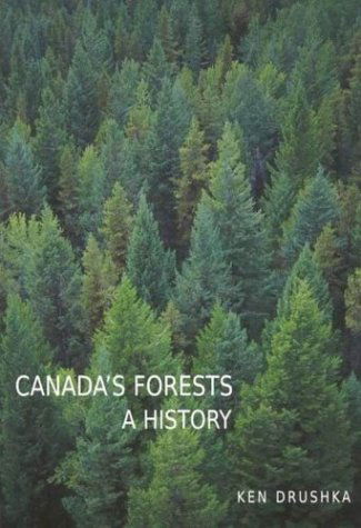 Cover for Ken Drushka · Canada's Forests: A History (Paperback Book) (2003)