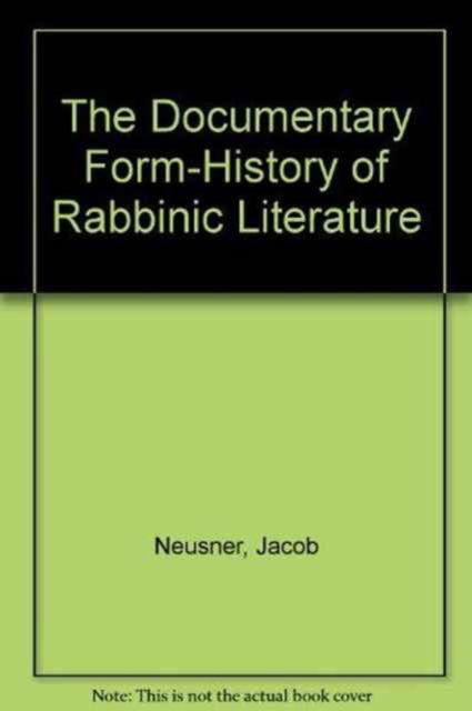 Cover for Jacob Neusner · The Documentary Form-History of Rabbinic Literature: The Aggadic Sector - Leviticus - Studies in the History of Judaism (Hardcover Book) (1998)