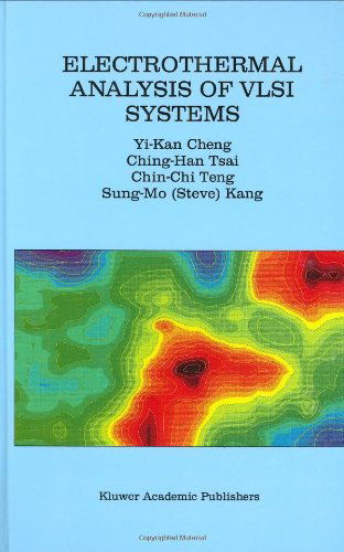 Cover for Yi-Kan Cheng · Electrothermal Analysis of VLSI Systems (Hardcover Book) [2002 edition] (2000)