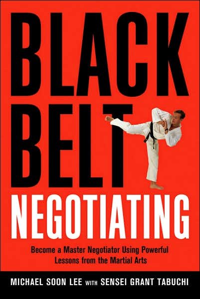 Cover for Michael Lee · Black Belt Negotiating: Become a Master Negotiator Using Powerful Lessons from the Martial Arts (Paperback Bog) [Special edition] (2018)