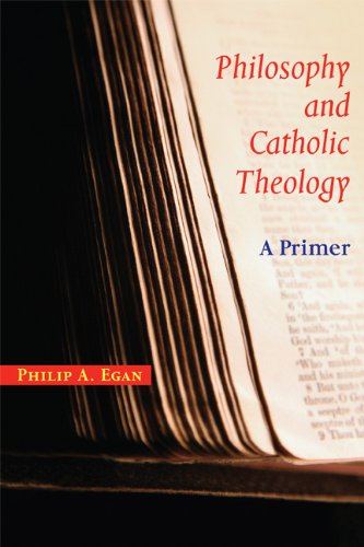 Cover for Philip A. Egan · Philosophy and Catholic Theology: A Primer (Paperback Book) (2009)