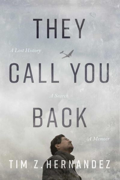 Cover for Tim Z. Hernandez · They Call You Back (Book) (2024)