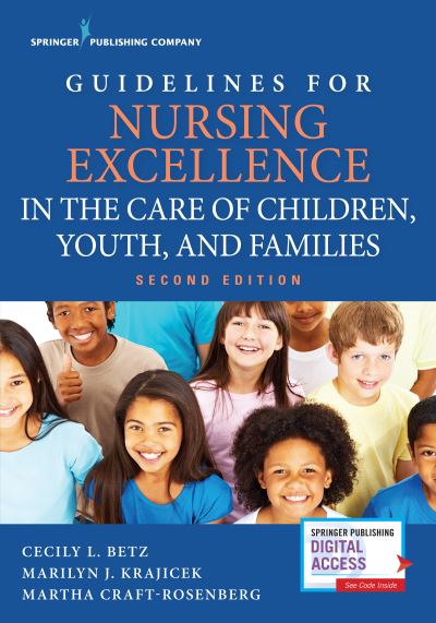 Cover for Cecily Betz · Guidelines for Nursing Excellence in the Care of Children, Youth, and Families (Paperback Book) (2017)
