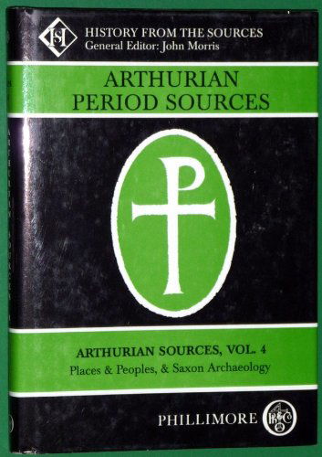 Cover for John Morris · Arthurian Period Sources Vol 4 Places and Peoples, Saxon Archaeology: History From the Sources (Taschenbuch) (1995)