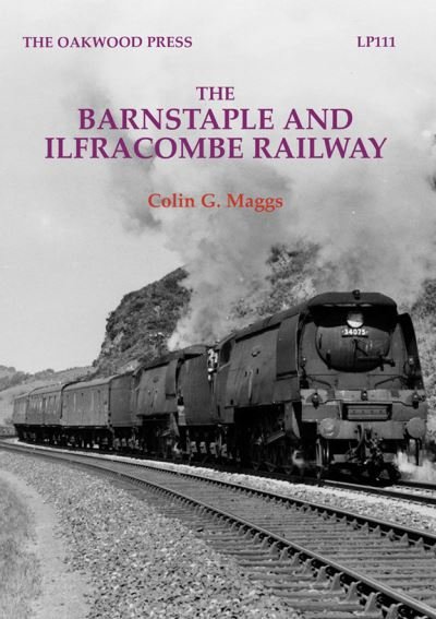 Cover for Colin G. Maggs · The Barnstaple and Ilfracombe Railway (Taschenbuch) (2021)