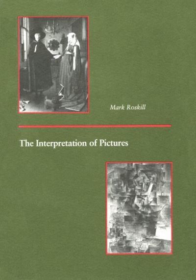 Cover for Mark Roskill · The Interpretation of Pictures (Paperback Book) (1989)