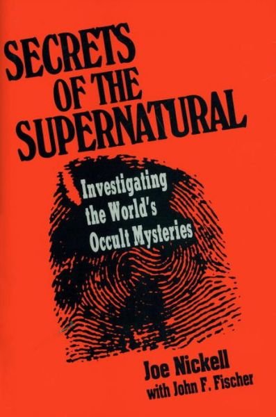 Cover for Joe Nickell · Secrets of the Supernatural (Hardcover bog) (1988)