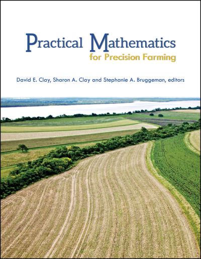 Cover for David E. Clay · Practical Mathematics for Precision Farming - ASA, CSSA, and SSSA Books (Taschenbuch) (2020)